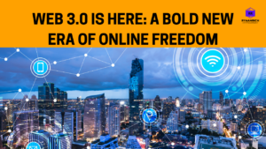 Read more about the article WEB 3.0 EXPLAINED: ESCAPE BIG TECH & OWN YOUR DIGITAL LIFE